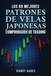 Los 60 Mejores Patrones De Velas Japonesas Comprobados De Trading
