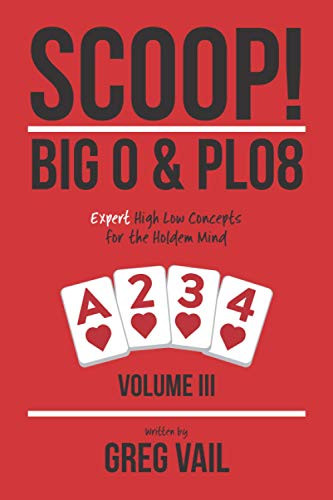 SCOOP! Big O & PLO8: Expert High Low Concepts for the Holdem Mind
