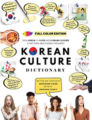 KOREAN CULTURE DICTIONARY: From Kimchi To K-Pop