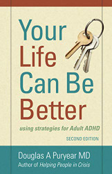 Your Life Can Be Better: using strategies for adult ADHD