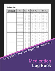 Medication Log Book: 52-Week Daily Medication Chart Book Monday