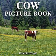Cow Picture Book: 100 Beautiful Images of Cattle and Calves - Perfect