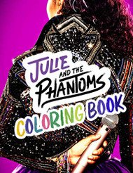 Julie and the Phantoms Coloring Book