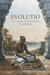 Evolutio: 144 formas de descubrir tu energ?ía (Spanish Edition)