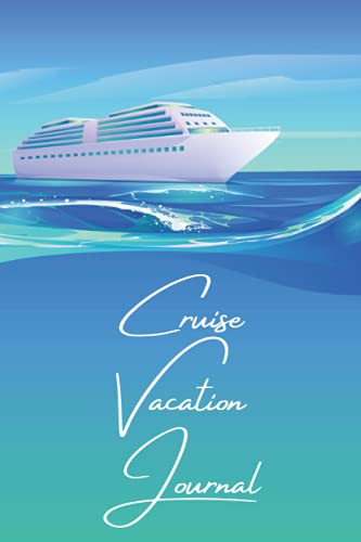 Cruise Vacation Journal