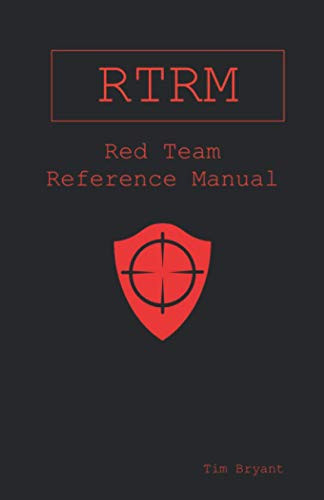 RTRM: Red Team Reference Manual