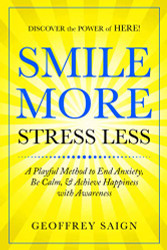 Smile More Stress Less