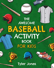Awesome Baseball Activity Book for Kids