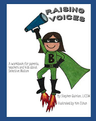 Raising Voices: A workbook for parents teachers and kids