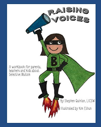 Raising Voices: A workbook for parents teachers and kids