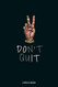 Don't Quit Lyrics Book