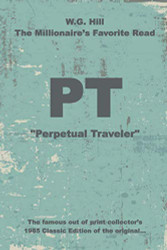 PT: "Perpetual Traveler" - Historic - W.G. Hill