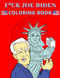 F*ck Joe Biden Coloring Book