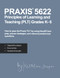 Praxis 5622 Principles of Learning and Teaching