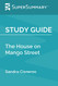 Study Guide: The House on Mango Street by Sandra Cisneros