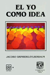 El Yo como Idea (Spanish Edition)