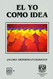 El Yo como Idea (Spanish Edition)