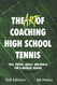 Art of Coaching High School Tennis