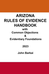 Arizona Rules of Evidence Handbook with Common Objections