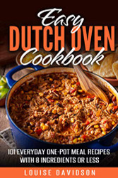 Easy Dutch Oven Cookbook