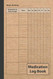 Medication Log Book: 52-Week Daily Medication Chart Book