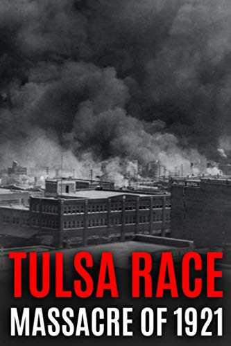 Tulsa Race Massacre of 1921