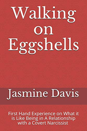 WALKING ON EGGSHELLS: First Hand Experience on What it is Like Being