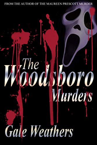 Woodsboro Murders by Gale Weathers