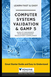 Computer System Validation and GAMP 5