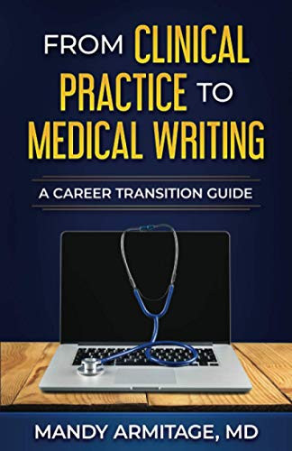 From Clinical Practice to Medical Writing