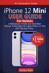 iPhone 12 Mini User Guide for Seniors