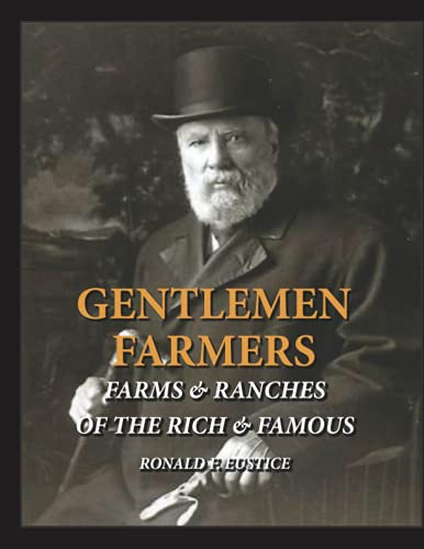 GENTLEMEN FARMERS: CATTLE HERDS OF THE RICH & FAMOUS