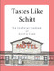 Tastes Like Schitt: The Unofficial Cookbook of Schitt's Creek