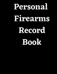 Personal Firearms Record Book