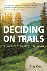 Deciding on Trails: 7 Practices of Healthy Trail Towns