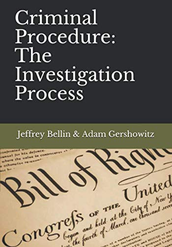 Criminal Procedure: The Investigation Process