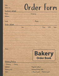 Bakery Order Book: Customer Order Tracker for Cakes Cookies