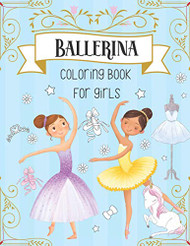 Ballerina Coloring Book For Girls
