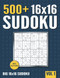 16 x 16 Sudoku: 500+ Normal to Hard 16 x 16 Sudoku Puzzles Volume 1