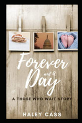 Forever and A Day: a Those Who Wait story