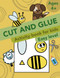 Cut and Glue: Activity Book for kids. Easy level.