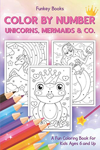 Color by Number - Unicorns Mermaids & Co