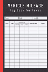 VEHICLE MILEAGE log book for taxes