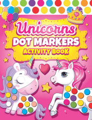 Dot Markers Activity Book Unicorns