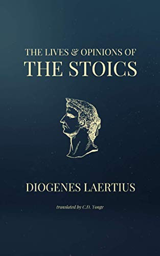 Lives & Opinions of the Stoics