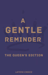 Gentle Reminder The Queen's Edition