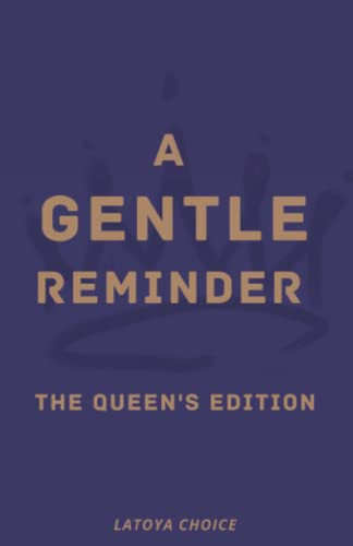 Gentle Reminder The Queen's Edition