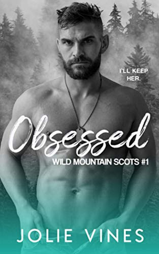 Obsessed (Wild Mountain Scots #1)