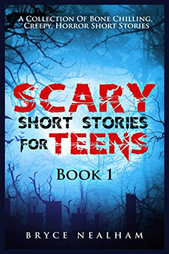 Scary Short Stories for Teens Book 1