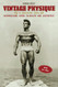 Vintage Physique: A Golden Era Bodybuilding Guide to Health